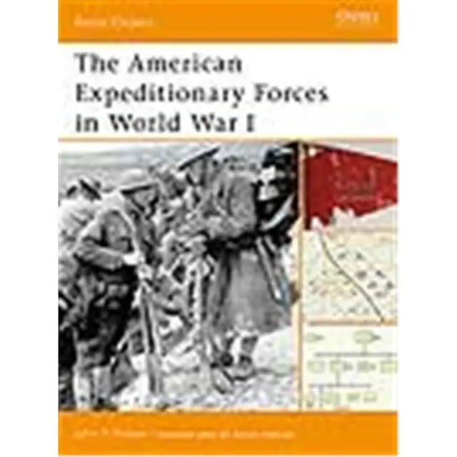 The American Expeditionary Forces in World War I Osprey (BTO Nr. 6)