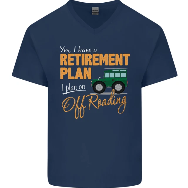 T-shirt da uomo divertente collo a V scollo a V Retirement Plan Off Roading 4X4 Road 6