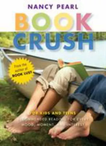 BOOK CRUSH: FOR Kids and Teens -Recommended Reading for Every Mood ...