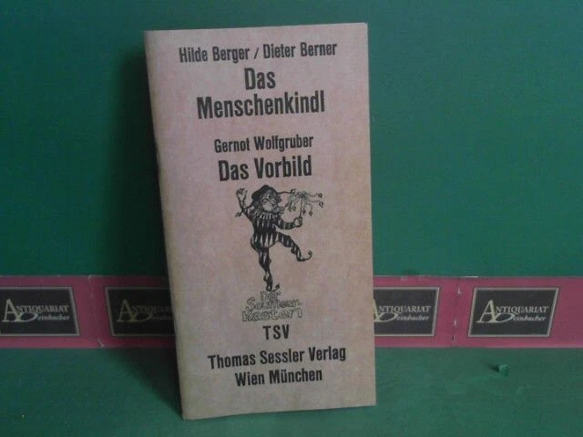 Das Menschenkindl (Fernsefilm) - Das Vorbild. (= Der Souffleurkasten). Berger, H