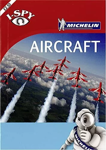 i-SPY Aircraft (Michelin i-SPY Guides) by i-SPY Book The Cheap Fast Free Post