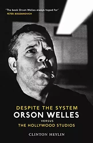 Despite The System: Orson Welles vs..., Heylin, Clinton