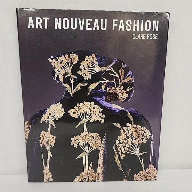 Art Nouveau Fashion by Clare Rose (2014, Hardcover) New