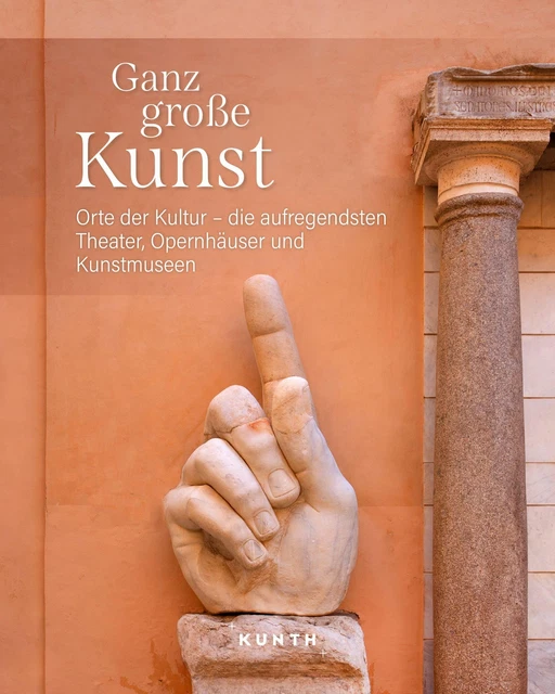KUNTH Bildband Ganz große Kunst,