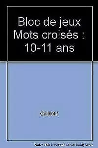 BLOC DE JEUX Mots croisés : 10-11 ans EUR 57,94 - PicClick FR