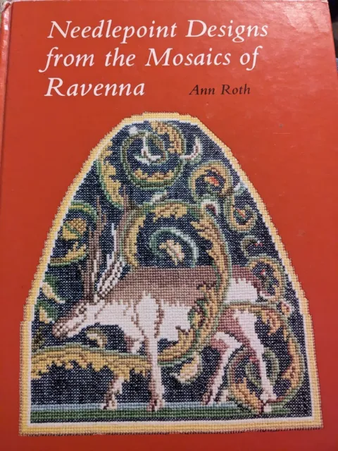 NEEDLEPOINT DESIGNS FROM THE MOSAICS OF RAVENNA.Anne Roth.Hardcover.