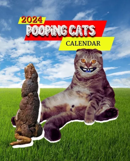 POOPING CATS CALENDAR 2024 Funny 2024 Calendar.Gag Gift for Cat Lovers