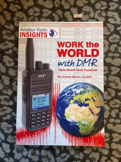 Work the World with DMR - Amateur/Ham Radio Digital Mobile Radio Explained Book