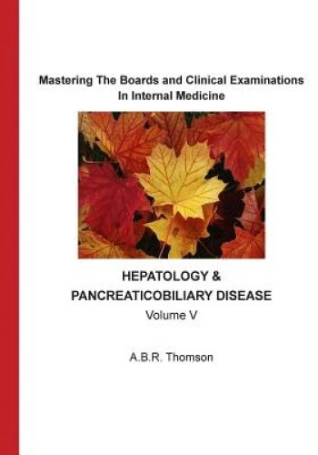Mastering the Boards and Clinical Examinations: Hepatobiliary and Pancreatic
