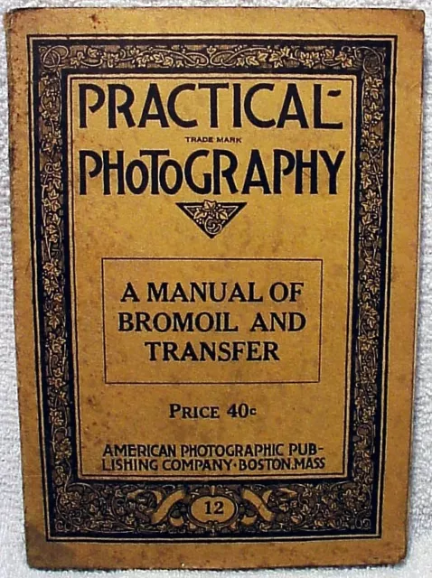 Practical Photography A Manual of  Bromil../1927/original 1st Ed | Fairly rare l