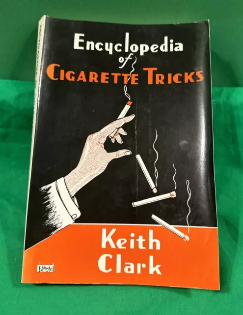 Encyclopedia Of Cigarette Book Tricks Professional Magician Keith Clark