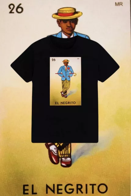 El Negrito Loteria Mexican Bingo Arts Humor T-Shirt Novelty Funny Tee Black New