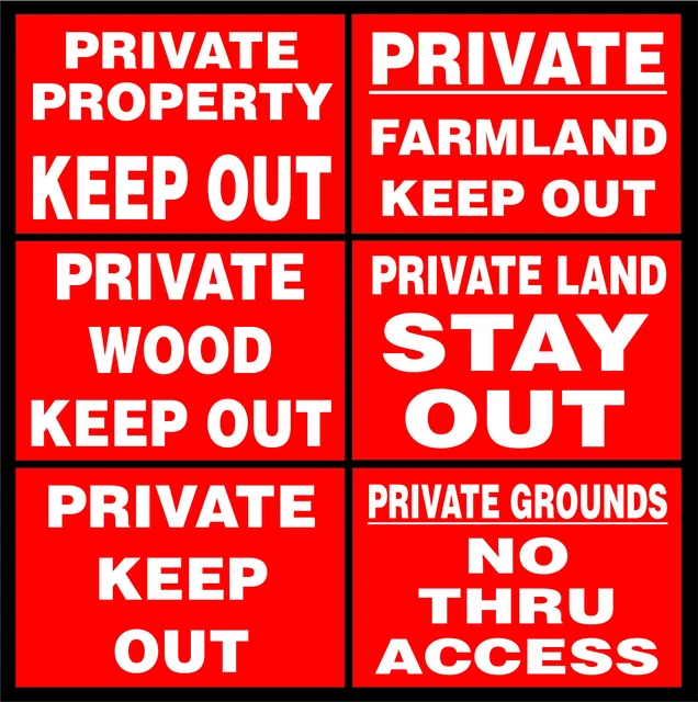 Private Property / Grounds / Farmland / Wood Keep Out / No Thru Access Signs