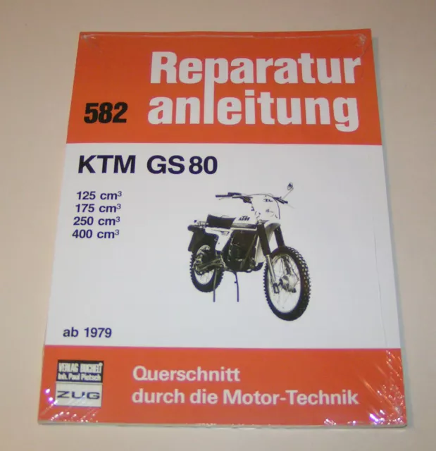 Reparaturanleitung KTM GS 80 - 125 cm³, 175 cm³, 250 cm³, 400 cm³ - ab 1979