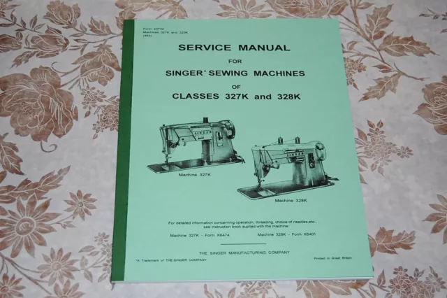 Factory Authorized Service Manual for Singer 327 327K 328 328K Sewing Machines