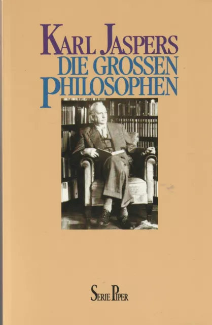 Die grossen Philosophen von Jaspers, Karl