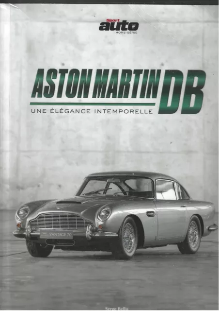 LIVRE-ASTON MARTIN DB-Serge BELLU-SPORT AUTO H.Série.:une élgance intemporelle