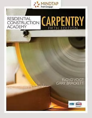 Residential Construction Academy : Carpentry, Paperback by Vogt, Floyd; Brack...