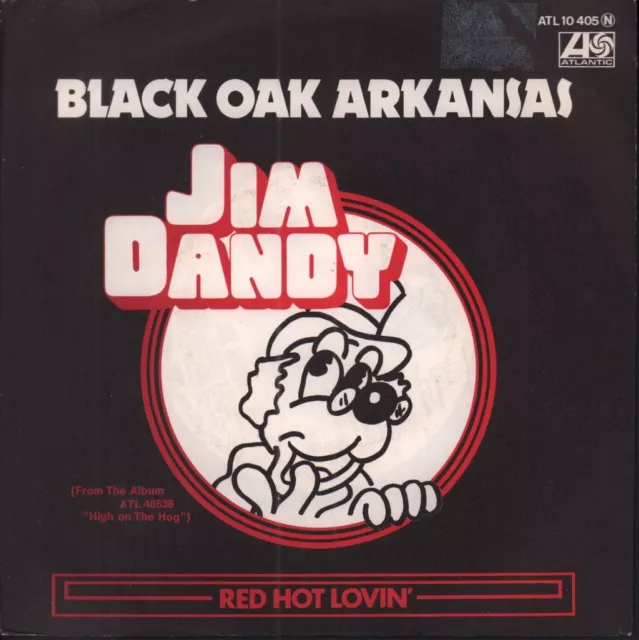 BLACK OAK ARKANSAS RED HOT LOVIN' / JIM DANDY 7" VINYL promo in pic sleeve (ATL1