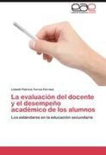 LA EVALUACIÓN DEL docente y el desempeño académico de los alumnos $91. ...