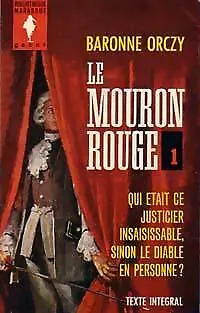 3433761 - Le mouron rouge Tome I - Baronne Orczy