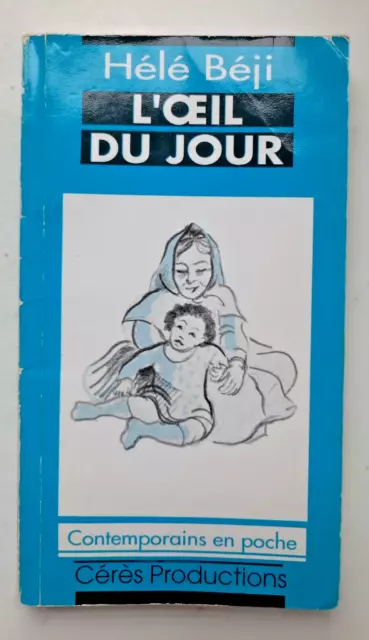 Hélé Béji L'Oeil du Jour Cérès Prod. Contemporains en Poche 1993 Tunis
