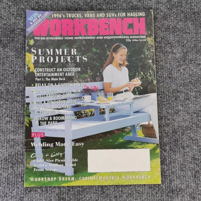 WORKBENCH Do It Yourself Magazine July 1996 : Summer Projects, Outdoor Entertain