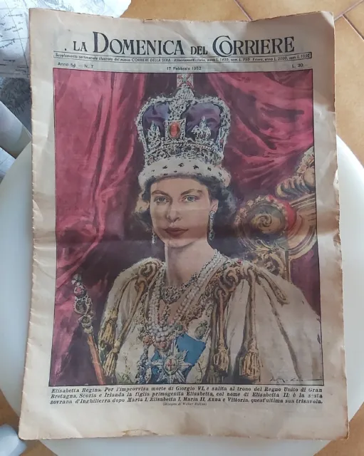 La Domenica del Corriere 17 Febbr. 1952 Regina Elisabetta II Queen Elizabeth A51