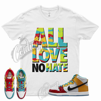 ALL T Shirt for  SB Dunk High All Love No Hate Gold University Red Teal Low