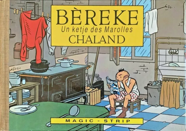 BEREKE UN KETJE DES MAROLLES - CHALAND - EO MAGIC STRIP 1986 - tirage limité TBE