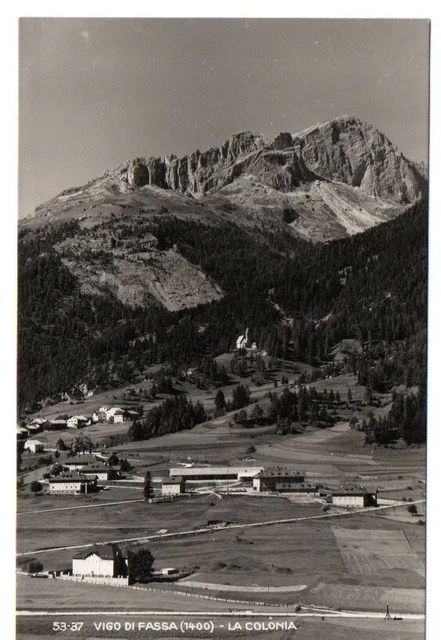 VIGO DI FASSA Trento  - f/p -  La Colonia - viaggiata - fotografica