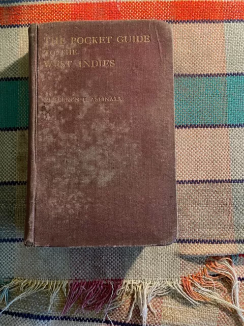 Pocket Guide To The West Indies, A E Aspinall, Rand McNally/Duckworth, 1914