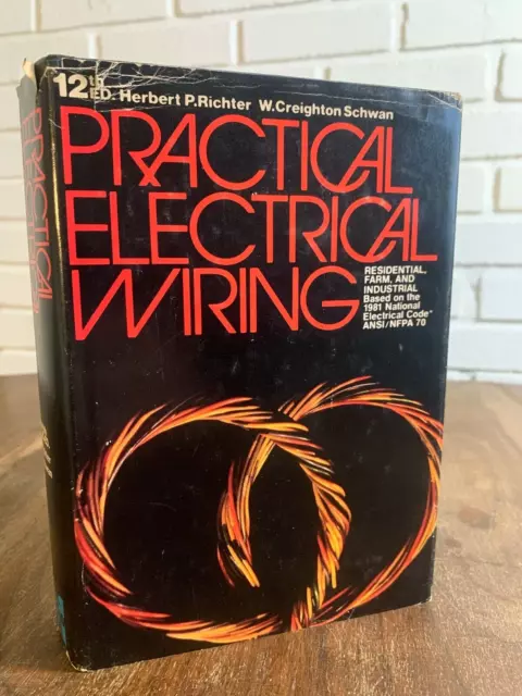 Practical Electrical Wiring by Herbert P. Richter; W. Creighton Schwan 2B