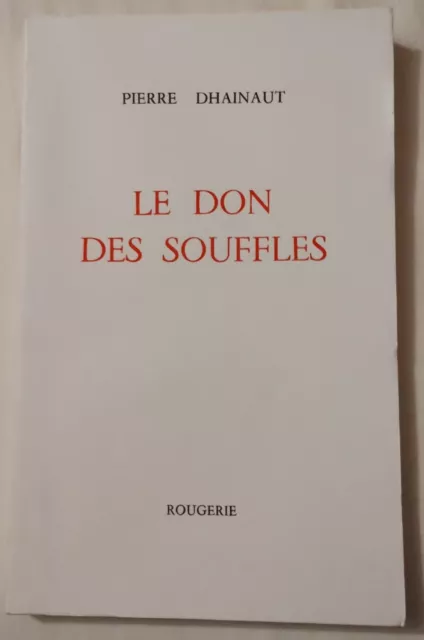 Pierre DHAINAUT - Le don des souffles - 1990