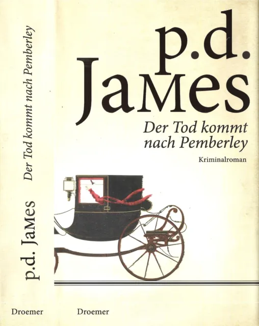 P. D. JAMES: Der Tod kommt nach Pemberley - gebunden - guter Zustand