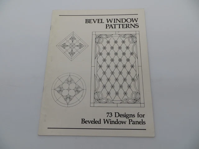 BEVEL WINDOW PATTERNS 73 Designs for Window Panels Stained Glass Pattern Book