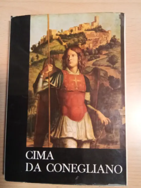 CIMA DA CONEGLIANO - CATALOGO DELLA MOSTRA di Luigi Menegazzi  - Neri Pozza 1962