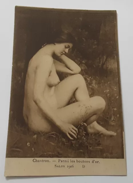 Ancienne Carte Postale CHANTRON ”Parmi les boutons d’or ”, Salon 1906, Femme, Nu