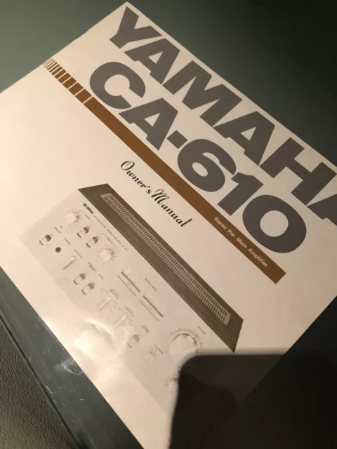 original YAMAHA CA610 AMP Operating Instructions With Scheme for Yamaha CA-610