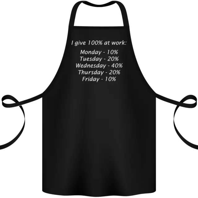 I Give 100% at Work Funny Office Slogan Cotton Apron 100% Organic