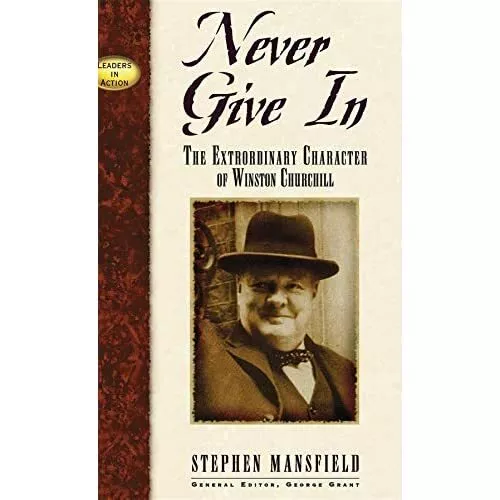 Never Given in: The Extraordinary Character of Winston  - HardBack NEW Mansfield