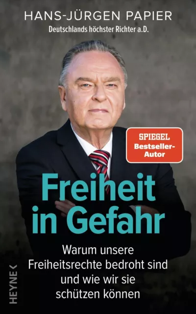 Hans-Jürgen Papier | Freiheit in Gefahr | Buch | Deutsch (2021) | 288 S. | Heyne