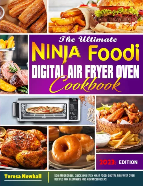 THE ULTIMATE NINJA Foodi Digital Air Fryer Oven Cookbook 500