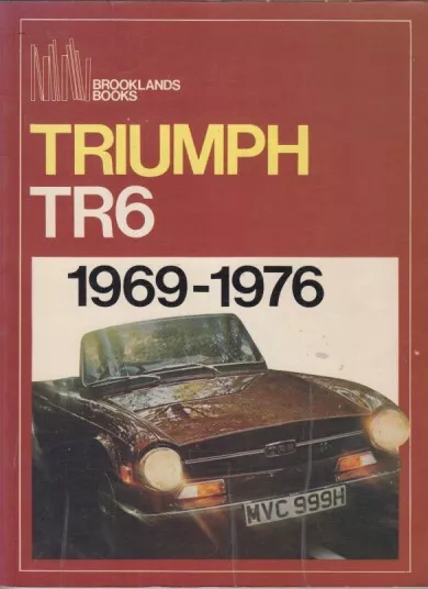 Triumph Tr6 125Hp & 150Hp ( 1969 - 1976 ) Period Road Tests Book