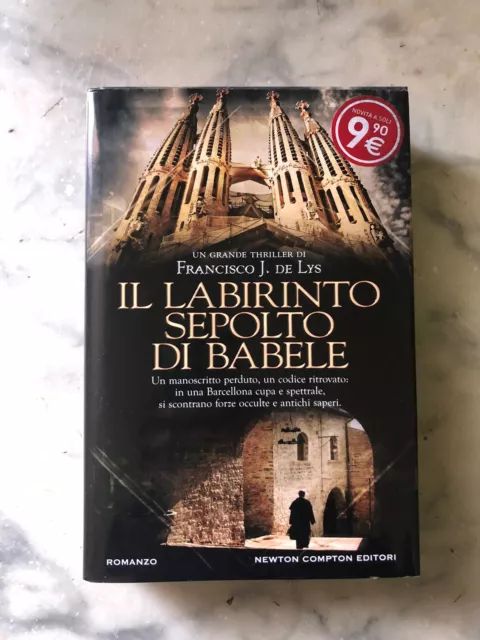 LIBRO ROMANZO LOTTO Francisco J. De Lys IL LABIRINTO SEPOLTO DI BABELE