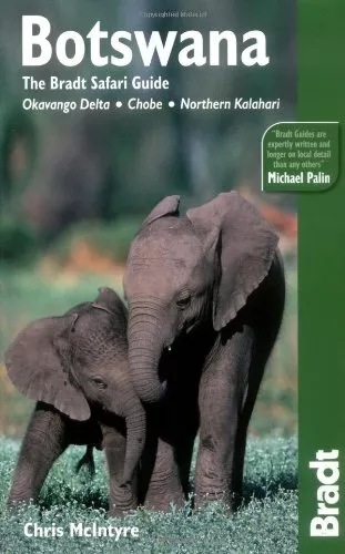 Botswana: Okavango Delta· Chobe· Northern Kalahari (Bradt Travel Guides),Chris