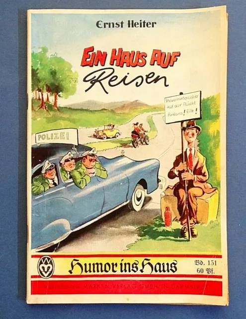 Romanheft: Humor ins Haus Bd. 151 * Ein Haus auf Reisen *Ernst Heiter *gebraucht