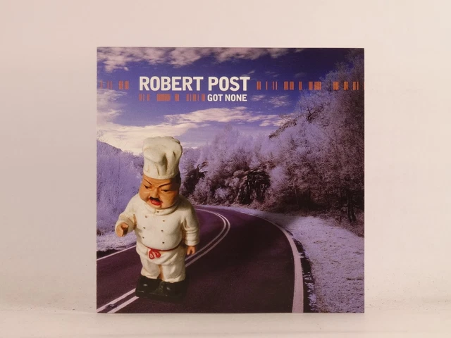 Rob Post ROBERT POST GOT NONE (C43) 4 Track CD Single including Picture Sleeve ...
