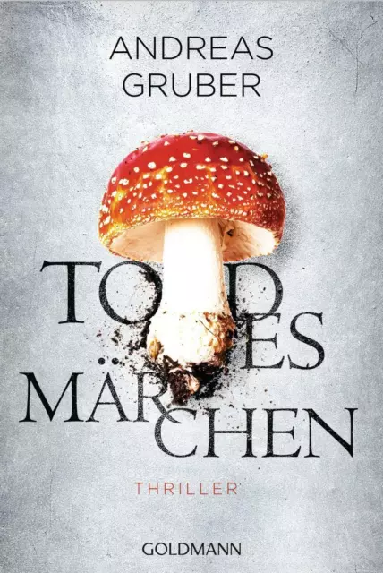 Todesmärchen von Andreas Gruber (2016, Taschenbuch)