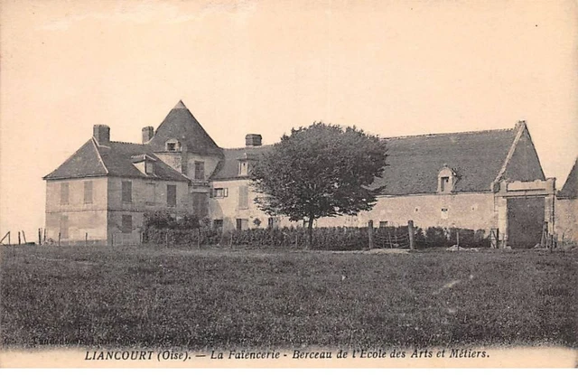 60 - LIANCOURT - SAN55365 - La Faïencerie - berceau de l'Ecole des Arts et Mé